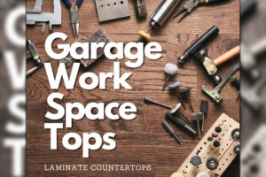 A brown laminate countertop with several tools and nails with the text ‘Garage Work Space Tops’ printed on the front for a countertop shop in Glenarm, IL.